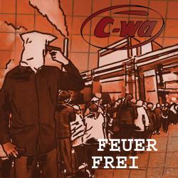 C-Wa - Feuer Frei CD