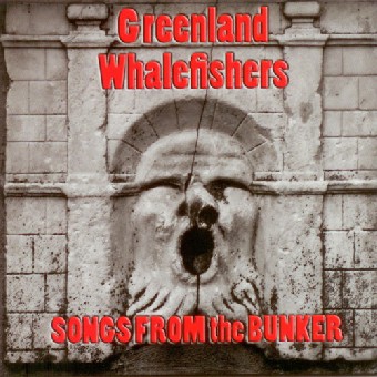 Greenland Whalefishers ~ Songs from the Bunker CD