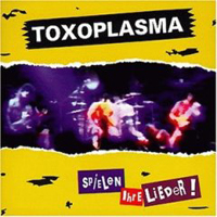 Toxoplasma - Spielen Ihre Lieder CD
