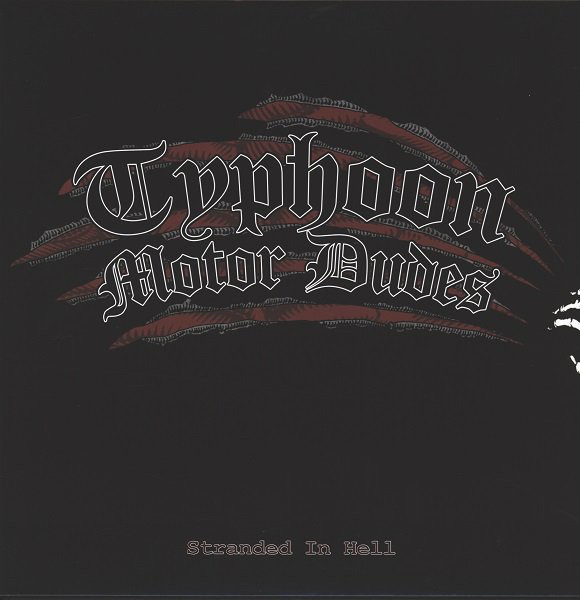 Typhoon Motor Dudes  ‎– Stranded In Hell LP